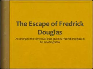 The Escape of Fredrick Douglas