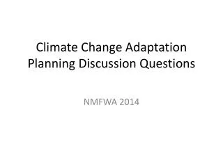 Climate Change Adaptation Planning Discussion Questions