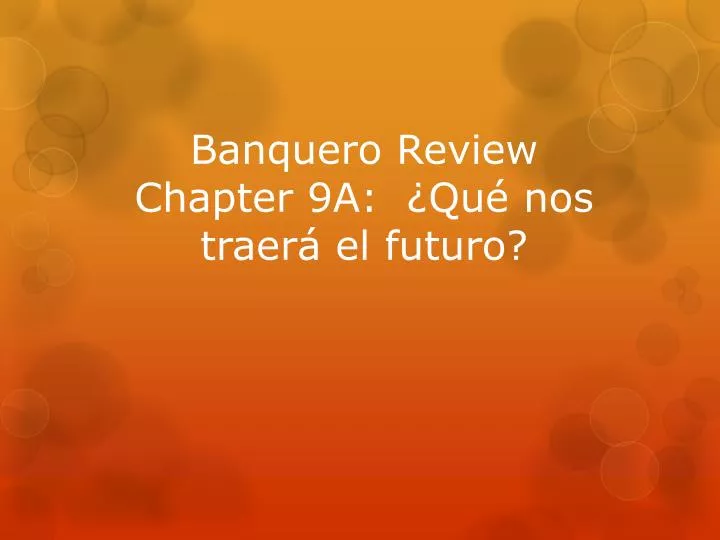 banquero review chapter 9a qu nos traer el futuro