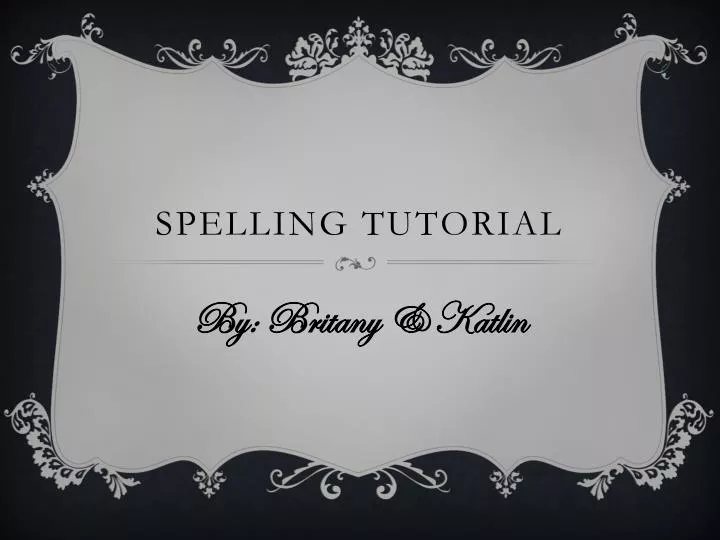 spelling tutorial