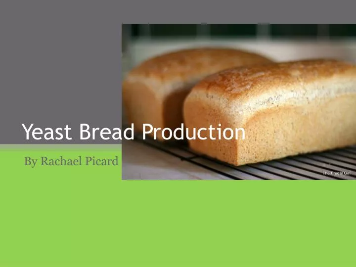 yeast bread production