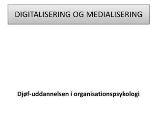 digitalisering og medialisering