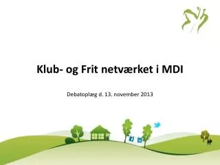klub og frit netv rket i mdi