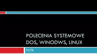 Polecenia systemowe dos, winodws, linux