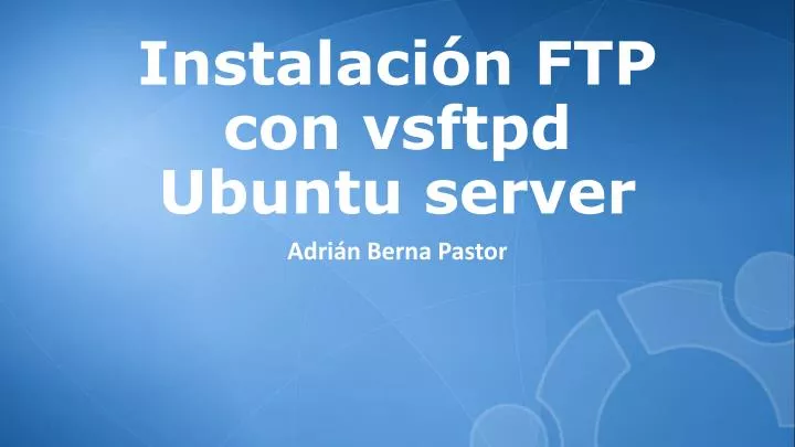 instalaci n ftp con vsftpd ubuntu server
