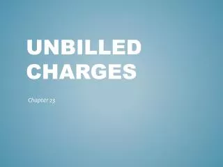 Unbilled charges