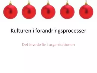 kulturen i forandringsprocesser