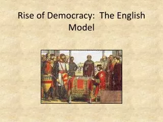 Rise of Democracy: The English Model