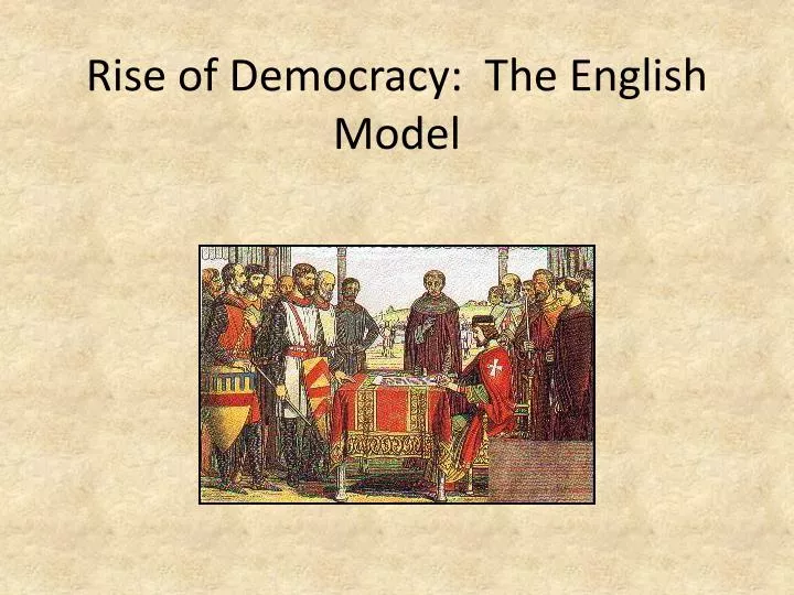 rise of democracy the english model