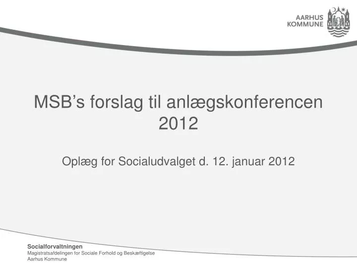 msb s forslag til anl gskonferencen 2012