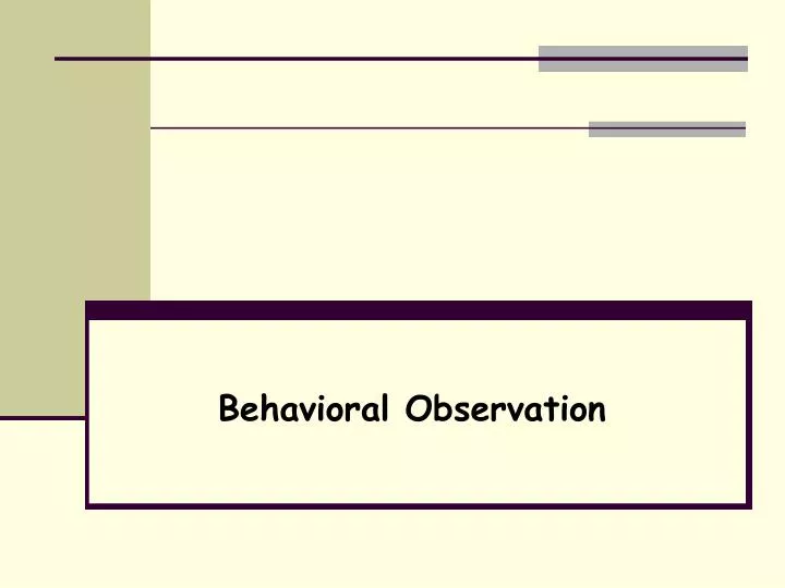 behavioral observation