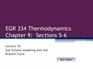 EGR 334 Thermodynamics Chapter 9: Sections 5-6