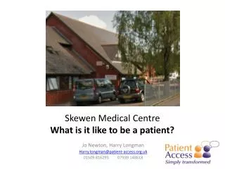 Skewen Medical Centre What is it like to be a patient?