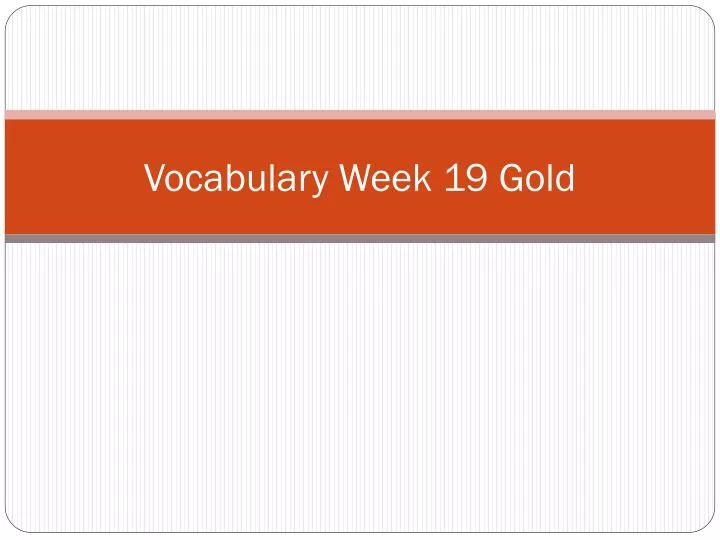 vocabulary week 19 gold
