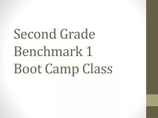 Second Grade Benchmark 1 Boot Camp Class