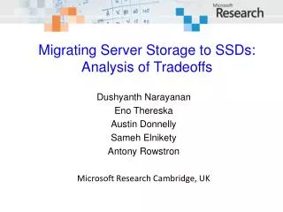 Migrating Server Storage to SSDs: Analysis of Tradeoffs