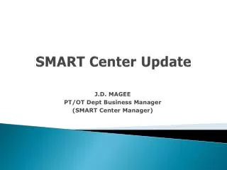 SMART Center Update