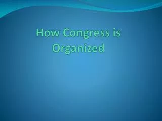 how congress is organized