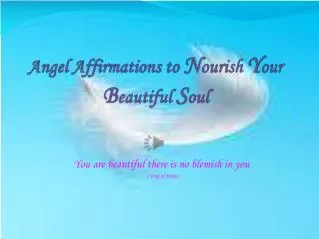 Angel Affirmations to N ourish Y our B eautiful S oul