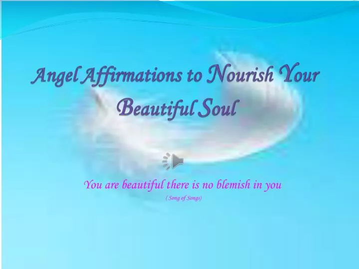 angel affirmations to n ourish y our b eautiful s oul