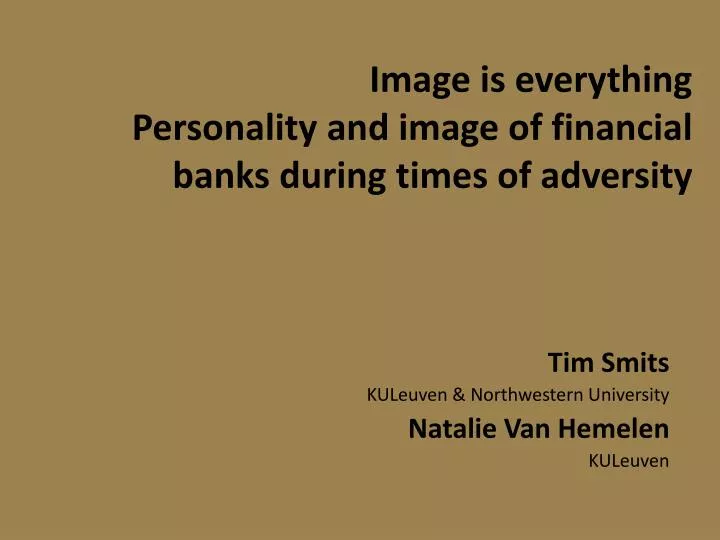 image is everything personality and image of financial banks during times of adversity