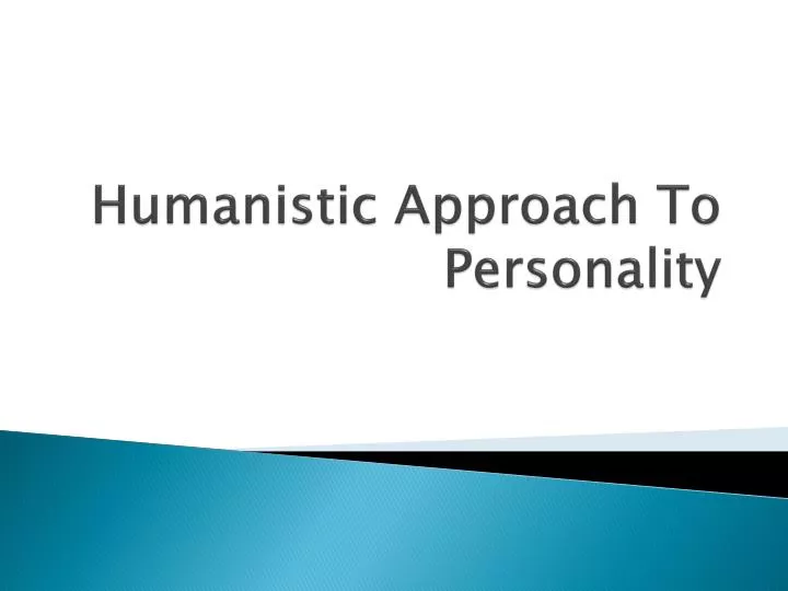 humanistic approach to personality