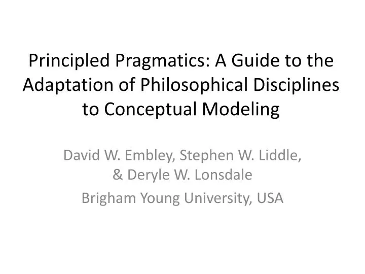principled pragmatics a guide to the adaptation of philosophical disciplines to conceptual modeling