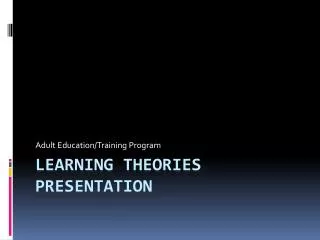 Learning Theories Presentation