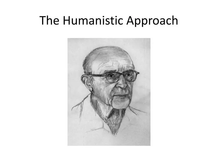 the humanistic approach