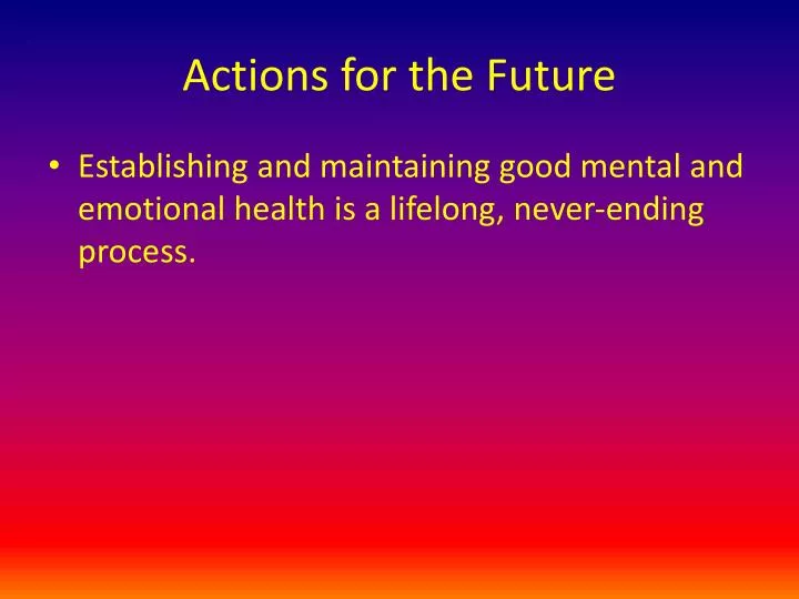 actions for the future
