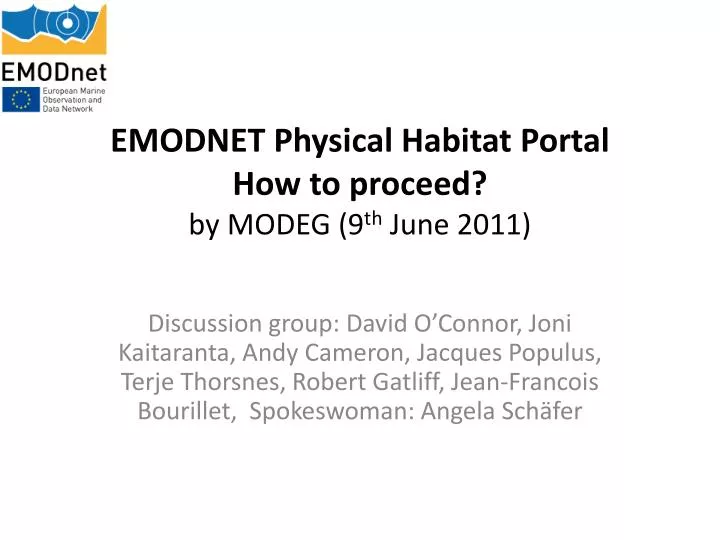 emodnet physical habitat portal how to proceed by modeg 9 th june 2011