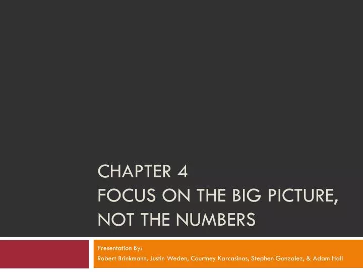 chapter 4 focus on the big picture not the numbers