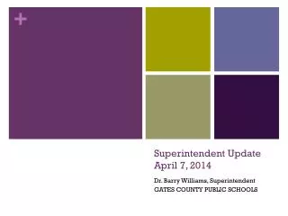 Superintendent Update April 7, 2014