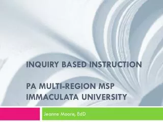Inquiry based instruction PA Multi-Region MSP Immaculata University