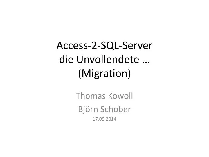 access 2 sql server die unvollendete migration