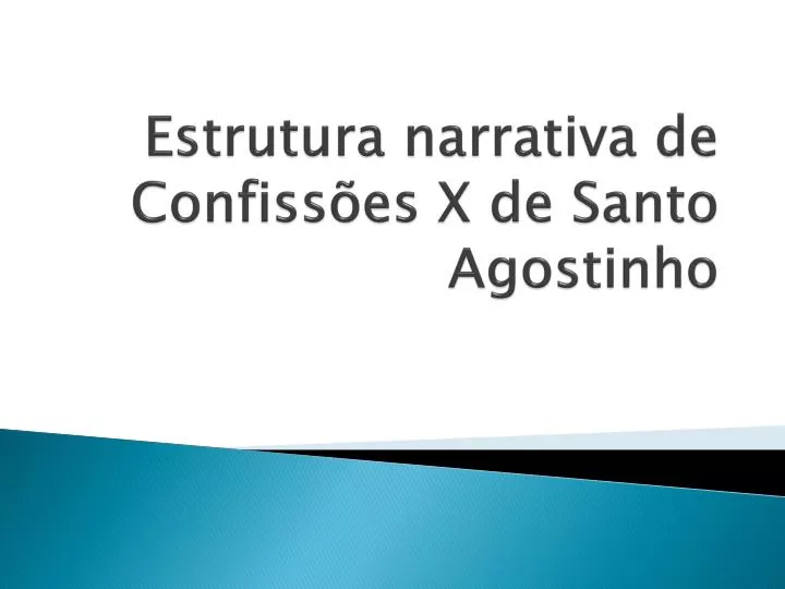 estrutura narrativa de confiss es x de santo agostinho