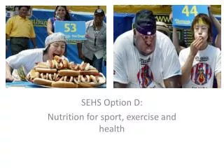 SEHS Option D: Nutrition for sport, exercise and health