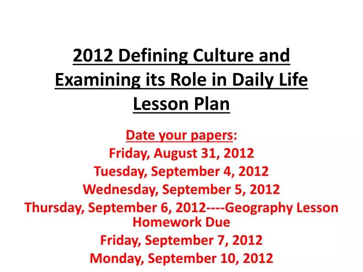 2012 defining culture and examining its role in daily life lesson plan