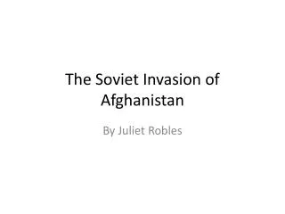 The Soviet Invasion of Afghanistan