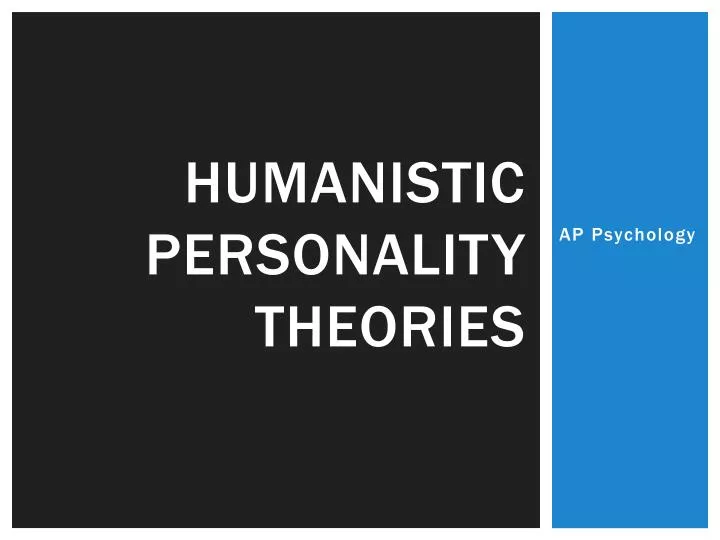 humanistic personality theories