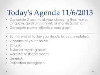 Today’s Agenda 11/6/2013
