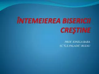 ntemeierea bisericii cre tine