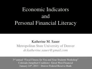 Economic Indicators and Personal Financial Literacy Katherine M. Sauer