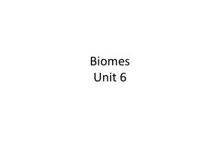 Biomes Unit 6