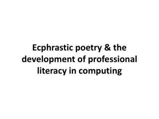 Ecphrastic poetry &amp; the development of professional literacy in computing