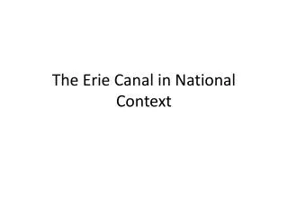 The Erie Canal in National Context