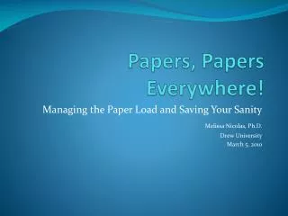 Papers, Papers Everywhere!