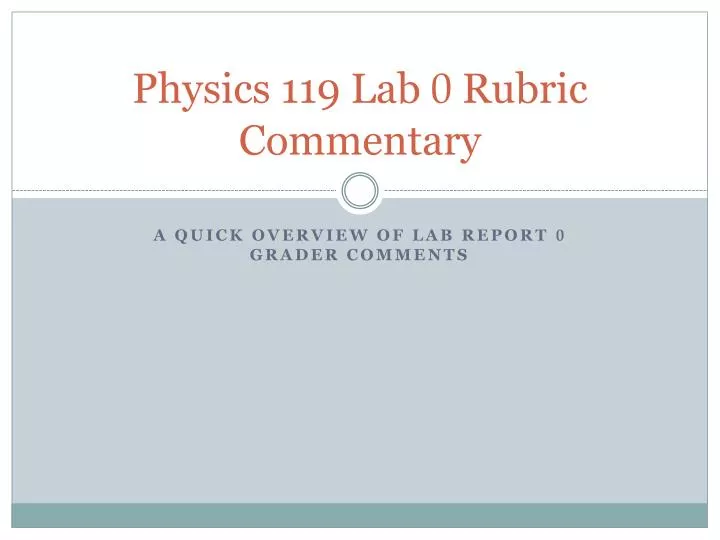 physics 119 lab 0 rubric commentary