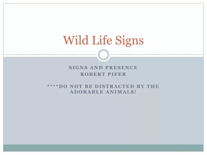 wild life signs
