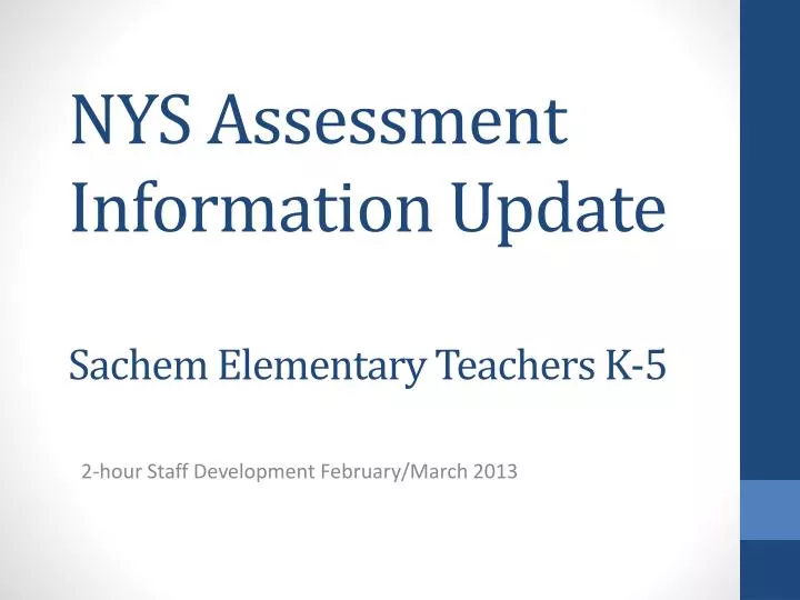 nys assessment information update sachem elementary teachers k 5